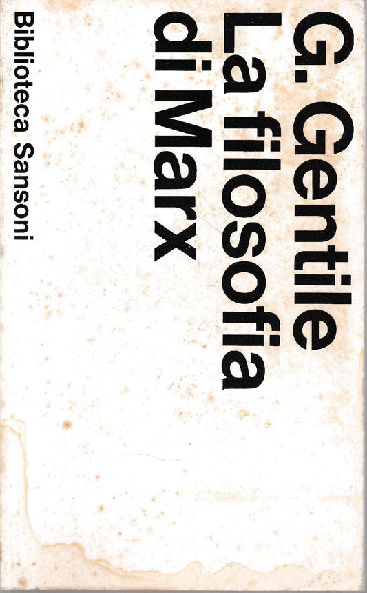 La filosofia di Marx. Studi critici - copertina