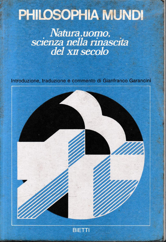 Philosophia Mundi. Natura, uomo, scienza nella rinascita del XII secolo - copertina