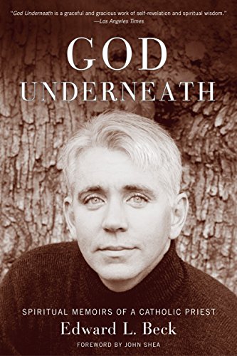 God Underneath: Spiritual Memoirs of a Catholic Priest - copertina