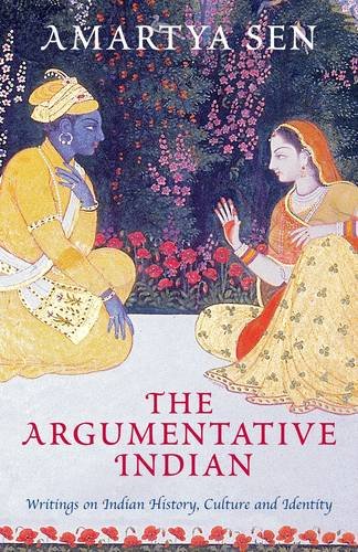 The Argumentative Indian: Writings on Indian History, Culture and Identity - copertina