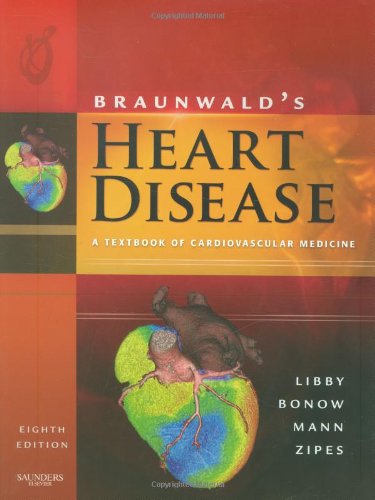 Braunwald's Heart Disease: A Textbook of Cardiovascular Medicine, Single Volume - copertina