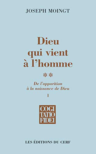 Dieu qui vient à l'homme : Tome 2, De l'apparition à la naissance de Dieu - copertina