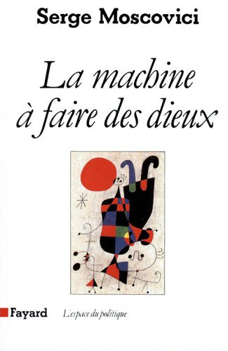 La machine à faire des dieux: Sociologie et psychologie - copertina