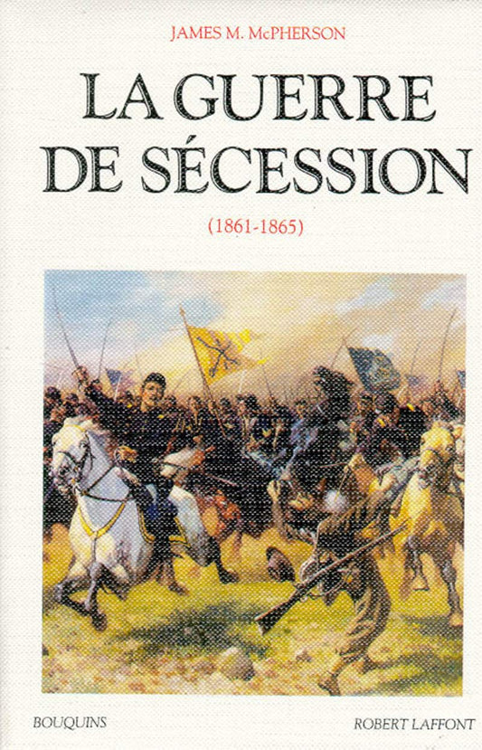 La guerre de Sécession: 1861-1865 - copertina