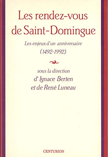 Les rendez-vous de Saint-Domingue: Enjeux d'un anniversaire (1492-1992) - copertina