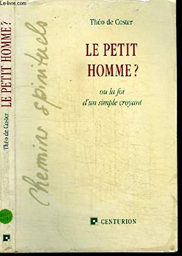 Le petit homme?, ou, La foi d'un simple croyant - copertina