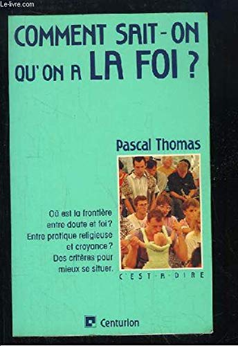 Comment sait-on qu'on a la foi? - copertina
