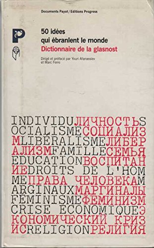 50 idées qui ébranlent le monde : dictionnaire de la glasnost - copertina