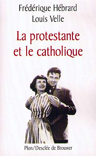 La protestante et le catholique - copertina