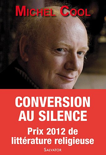 Conversion au silence. Itinéraire spirituel d'un journaliste - copertina