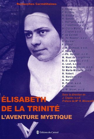 Elisabeth de la Trinité, L'aventure mystique : Sources, expérience théologale, rayonnement - copertina