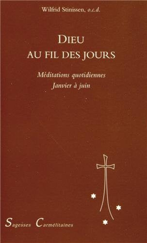 Dieu au fil des jours: Tome 1, Méditations quotidiennes de janvier à juin - copertina