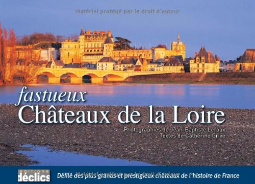 Fastueux Châteaux de la Loire - copertina