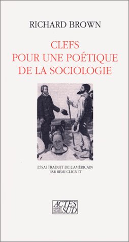 Clefs pour une poétique de la sociologie : Essai trad. de l'américain par Rémi Cligne - copertina