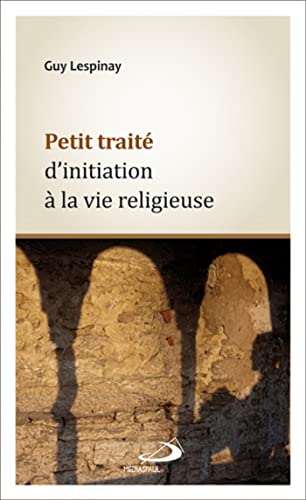 Petit traité d\'initiation à la vie religieuse - copertina