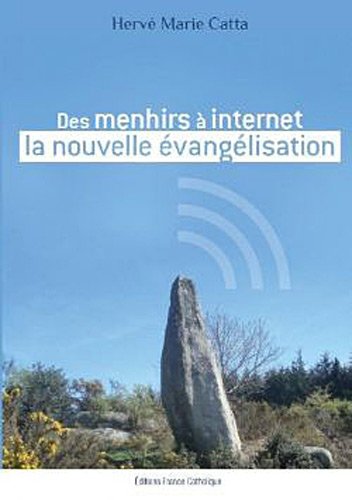 Des menhirs a internet la nouvelle evangelisation - copertina