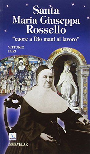 Santa Maria Giuseppa Rossello. «Cuore a Dio, mani al lavoro» - copertina