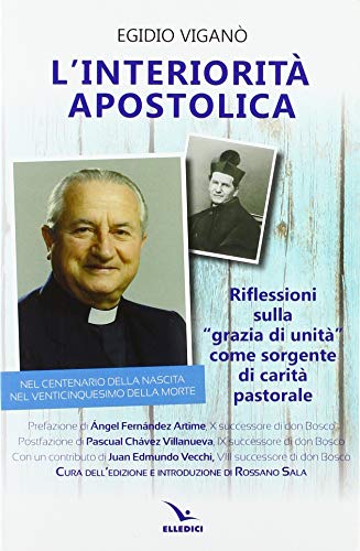 L'interiorità apostolica. Riflessioni sulla «Grazia di unità» come sorgente di carità pastorale - copertina