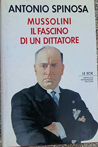 Mussolini. Il fascino di un dittatore - copertina