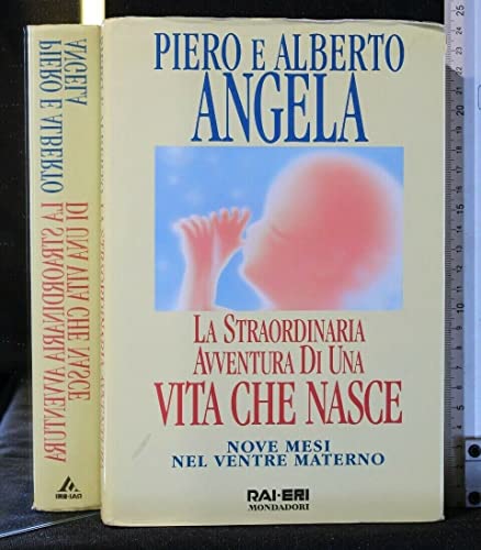 La straordinaria avventura di una vita che nasce. Nove mesi nel ventre materno - copertina