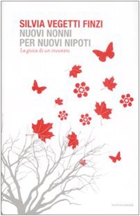 Nuovi nonni per nuovi nipoti. La gioia di un incontro - copertina