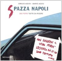 Spazza Napoli. 200 foto tutte da ridere - copertina