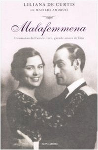 Malafemmena. Il romanzo dell'unico, vero, grande amore di Totò - copertina