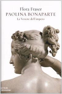 Paolina Bonaparte. La Venere dell'impero - copertina