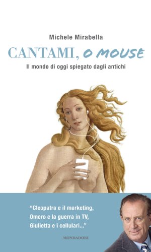 Cantami, o mouse. Il mondo di oggi spiegato dagli antichi - copertina