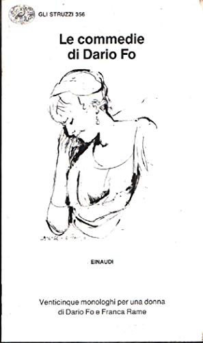 Le commedie. Venticinque monologhi per una donna di Dario Fo e Franca Rame - copertina