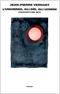 L'universo, gli dèi, gli uomini. Il racconto del mito - copertina