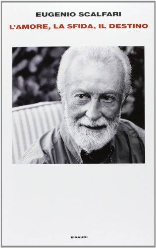 L'amore, la sfida, il destino. Il tavolo dove si gioca il senso della vita - copertina
