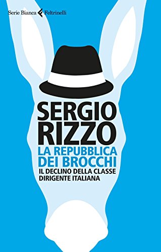 La repubblica dei brocchi. Il declino della classe dirigente italiana - copertina