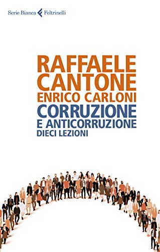 Corruzione e anticorruzione. Dieci lezioni - copertina