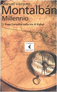 Millennio. Pepe Carvalho sulla via di Kabul (Vol. 1) - copertina