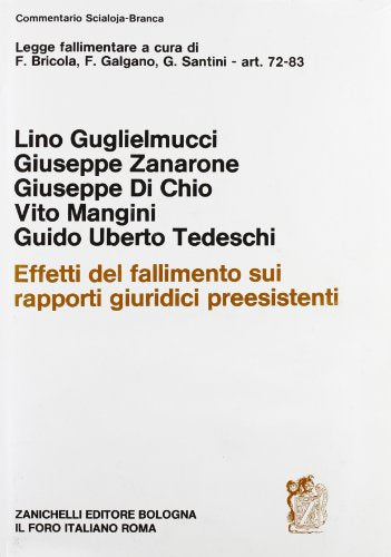 Legge fallimentare. Effetti del fallimento sui rapporti giuridici preesistenti. Art. 72-83 - copertina