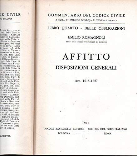Commentario del Codice Civile, libro quarto - delle obbligazioni: Affitto. Disposizioni generali. Artt. 1615-1627. - copertina