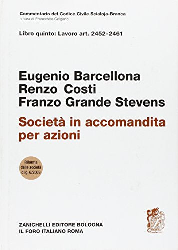 Commentario del Codice Civile Scialoja-Branca. Libro quinto: Lavoro Art. 2452-2461. Società in accomandita per azioni - copertina