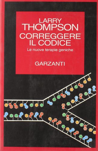 Correggere il codice. Le nuove terapie geniche - copertina