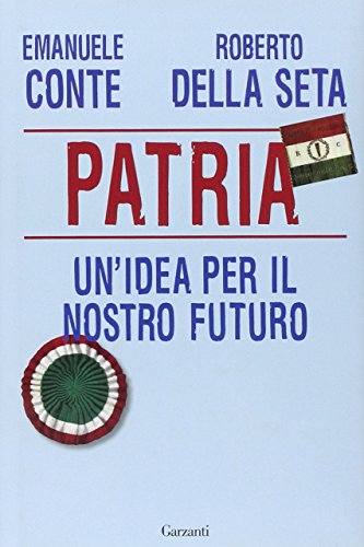 Patria. Un'idea per il nostro futuro - copertina