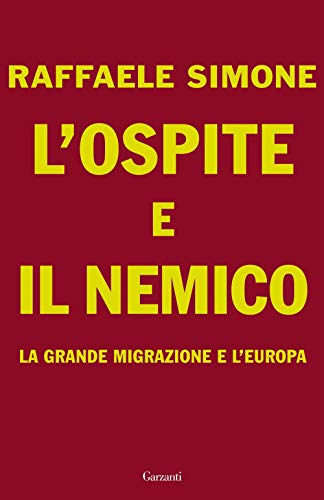 L'ospite e il nemico. La grande migrazione e l'Europa - copertina