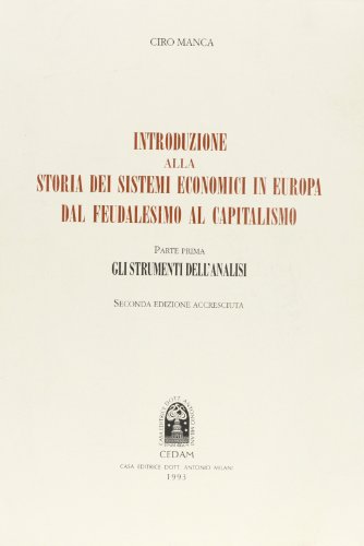 Introduzione alla storia dei sistemi economici in Europa dal feudalesimo al capitalismo. Vol. 1: Gli strumenti dell'Analisi - copertina