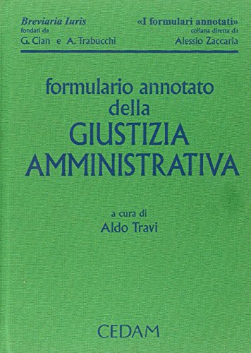 Formulario annotato della giustizia amministrativa. Con CD-ROM mancante. Testo a doppia colonna. - copertina