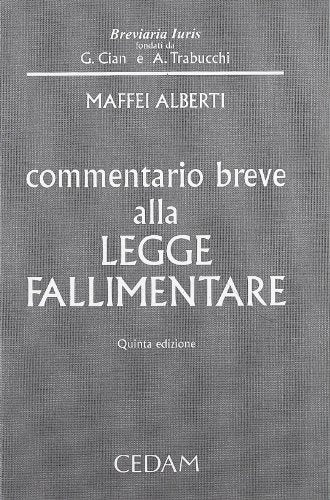 Commentario breve alla legge fallimentare. Testo a doppia colonna. - copertina
