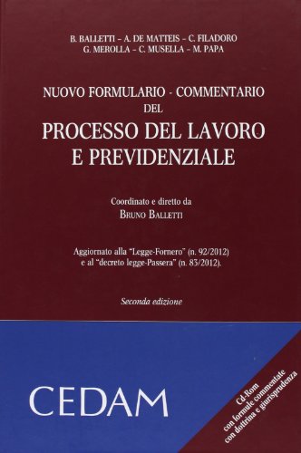 Nuovo formulario del processo del lavoro e previdenziale. Commentario. Con CD-ROM - copertina
