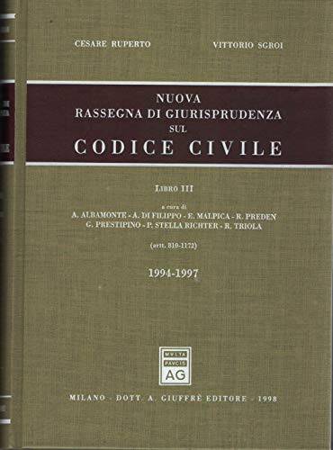 Nuova rassegna di giurisprudenza sul Codice civile. Aggiornamento 1994-1997 (Artt. 810-1172) (Vol. 3) - copertina