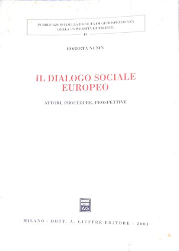 Il dialogo sociale europeo. Attori, procedure, prospettive - copertina