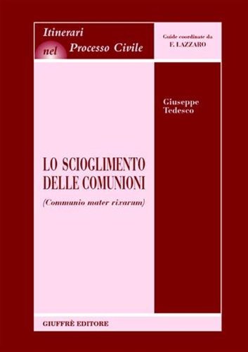Lo scioglimento delle comunioni (Communio mater rixarum) - copertina