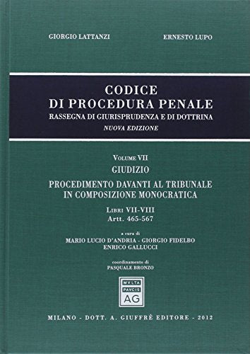 Codice Di Procedura Penale. Vol. 7, Libri 7-8: artt. 465-567 - copertina