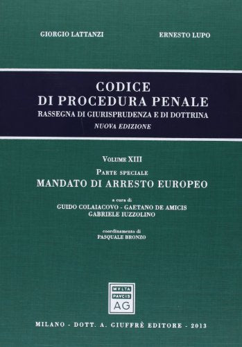 Codice Di Procedura Penale.  Vol. 13, parte speciale: mandato di arresto europeo - copertina